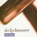 Peter Gabriel : Sledgehammer